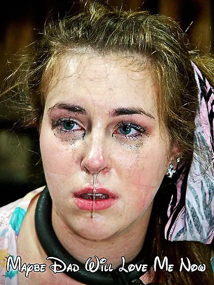 Maybe dad will love me now