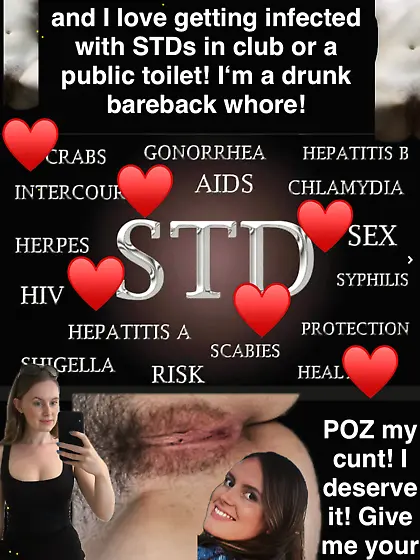 My desire is to get heavily infected with STDs!