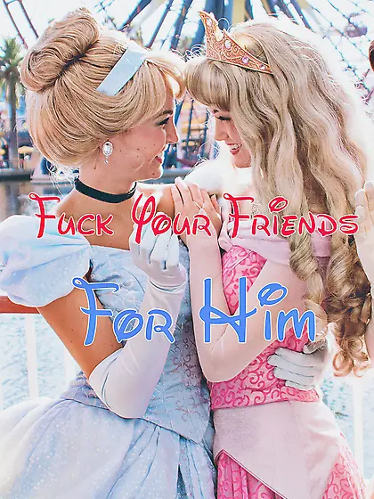 Fuck your friends for him