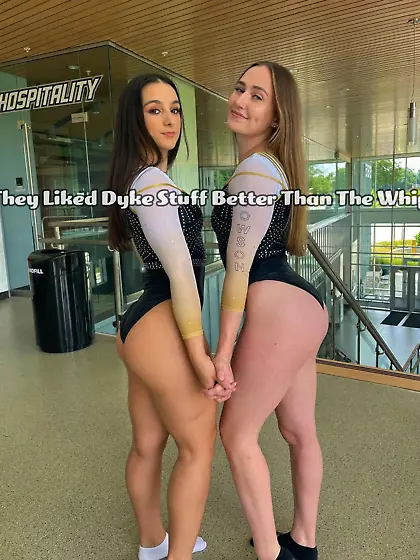 They liked dyke stuff better than the whip