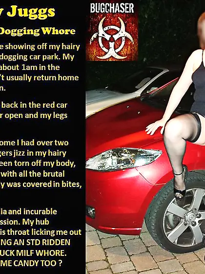 Bugchaser STD Dogging Whore - Candy Juggs