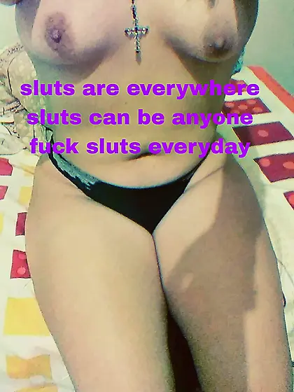 Just a Slut I used to fuck