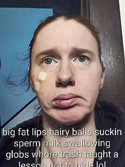 Pimped out nutsuckin sperm swallowing whore trash