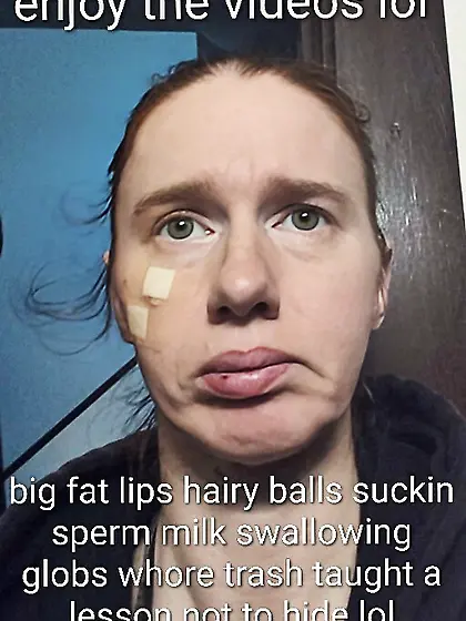 Pimped out nutsuckin sperm swallowing whore trash