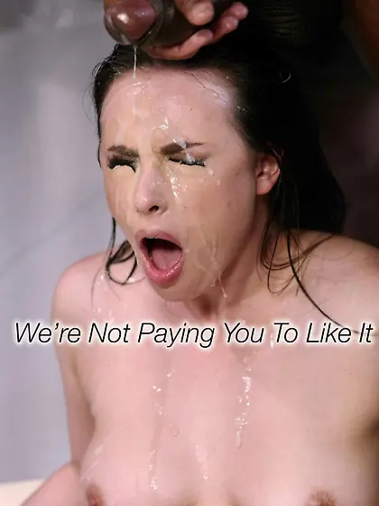 We're not paying you to like it