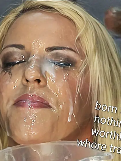 Bust ur loads on this sperm soaked whore face lol