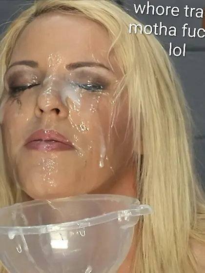 Bust ur loads on this sperm soaked whore face lol