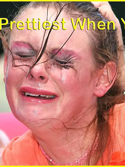 You're prettiest when you cry