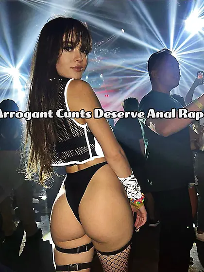 Arrogant cunts deserve it