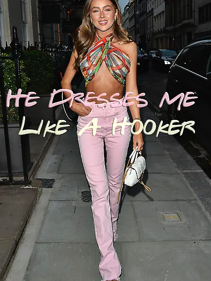 He dresses me like a hooker
