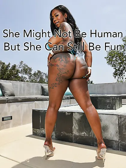 Not human,  still fun